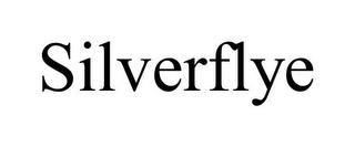 SILVERFLYE trademark