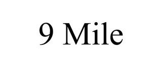 9 MILE trademark