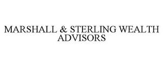 MARSHALL & STERLING WEALTH ADVISORS trademark