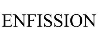 ENFISSION trademark