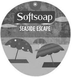 SOFTSOAP SEASIDE ESCAPE trademark