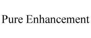 PURE ENHANCEMENT trademark