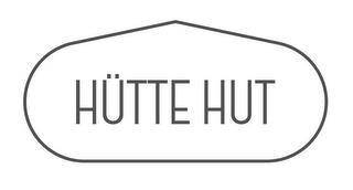 HÜTTE HUT trademark