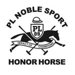 PL NOBLE SPORT PL 09 IMPACT OF CHAMPIONS HONOR HORSE trademark