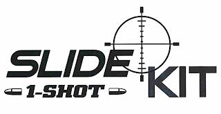 SLIDE KIT 1-SHOT ROUND trademark