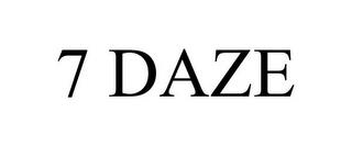 7 DAZE trademark