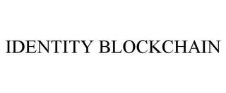 IDENTITY BLOCKCHAIN trademark