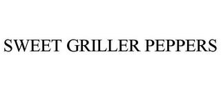 SWEET GRILLER PEPPERS trademark