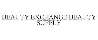 BEAUTY EXCHANGE BEAUTY SUPPLY trademark