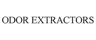 ODOR EXTRACTORS trademark