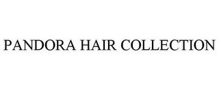 PANDORA HAIR COLLECTION trademark