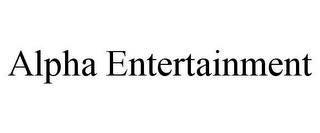 ALPHA ENTERTAINMENT trademark