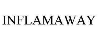 INFLAMAWAY trademark