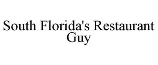 SOUTH FLORIDA'S RESTAURANT GUY trademark