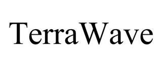 TERRAWAVE trademark