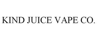 KIND JUICE VAPE CO. trademark