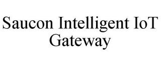 SAUCON INTELLIGENT IOT GATEWAY trademark