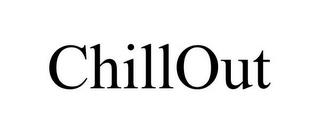 CHILLOUT trademark