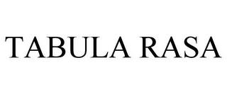 TABULA RASA trademark