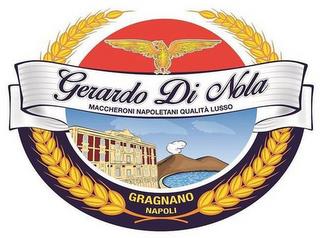 GERARDO DI NOLA MACCHERONI NAPOLETANI QUALITA LUSSO GRAGNANO NAPOLIALITA LUSSO GRAGNANO NAPOLI trademark