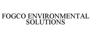 FOGCO ENVIRONMENTAL SOLUTIONS trademark