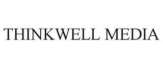 THINKWELL MEDIA trademark