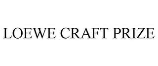 LOEWE CRAFT PRIZE trademark