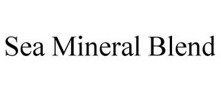 SEA MINERAL BLEND trademark