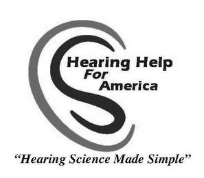 HEARING HELP FOR AMERICA "HEARING SCIENCE MADE SIMPLE" trademark