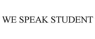 WE SPEAK STUDENT trademark