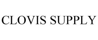 CLOVIS SUPPLY trademark