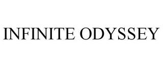 INFINITE ODYSSEY trademark