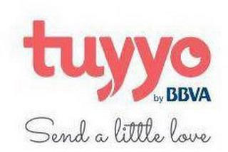 TUYYO BY BBVA SEND A LITTLE LOVE trademark