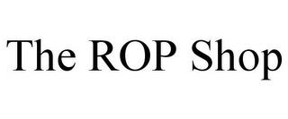 THE ROP SHOP trademark