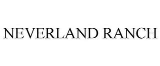 NEVERLAND RANCH trademark