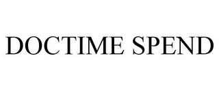 DOCTIME SPEND trademark