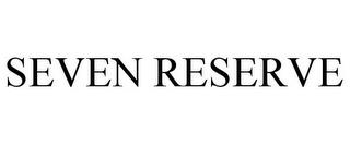 SEVEN RESERVE trademark