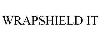 WRAPSHIELD IT trademark