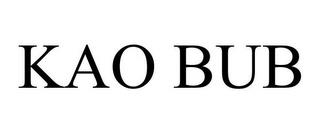 KAO BUB trademark