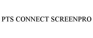 PTS CONNECT SCREENPRO trademark