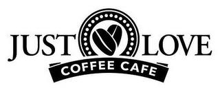 JUST LOVE COFFEE CAFE trademark