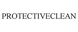 PROTECTIVECLEAN trademark