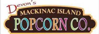 DEVON'S MACKINAC ISLAND POPCORN CO. trademark