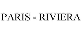 PARIS - RIVIERA trademark