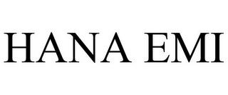 HANA EMI trademark