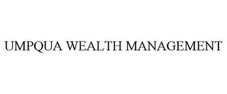 UMPQUA WEALTH MANAGEMENT trademark