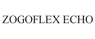 ZOGOFLEX ECHO trademark