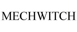 MECHWITCH trademark