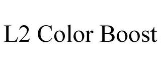 L2 COLOR BOOST trademark