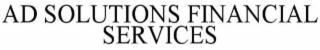 A.D. SOLUTIONS FINANCIAL SERVICES trademark